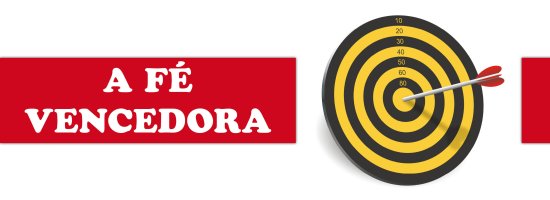 Série: A Fé Vencedora